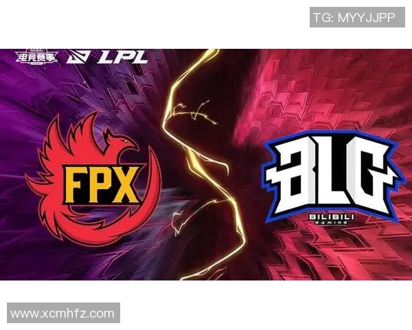 赛后复盘：FPX与BLG在比赛中的战术配合与团队协作分析